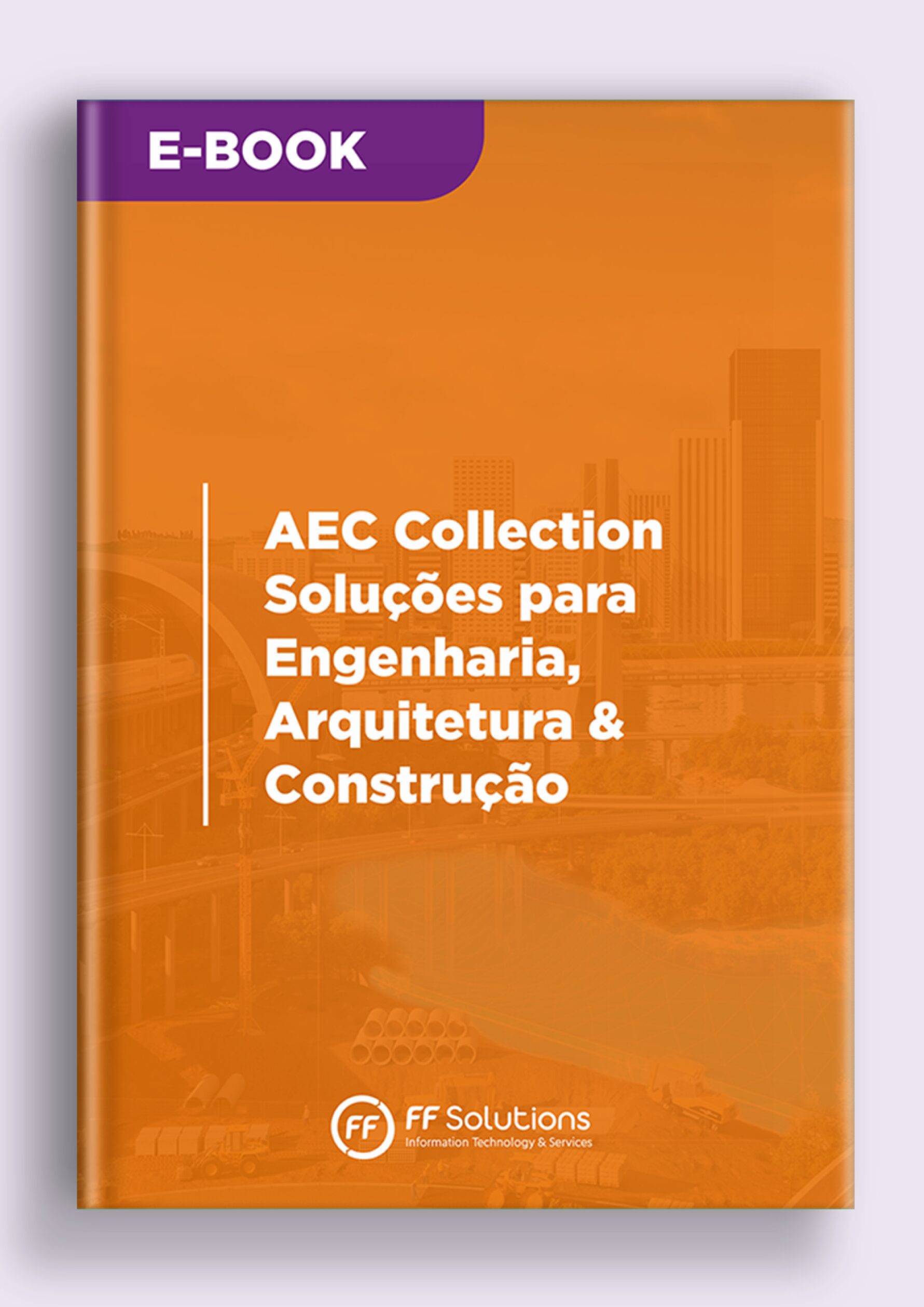 You are currently viewing AEC Collection: Soluções para Engenharia, Arquitetura & Construção