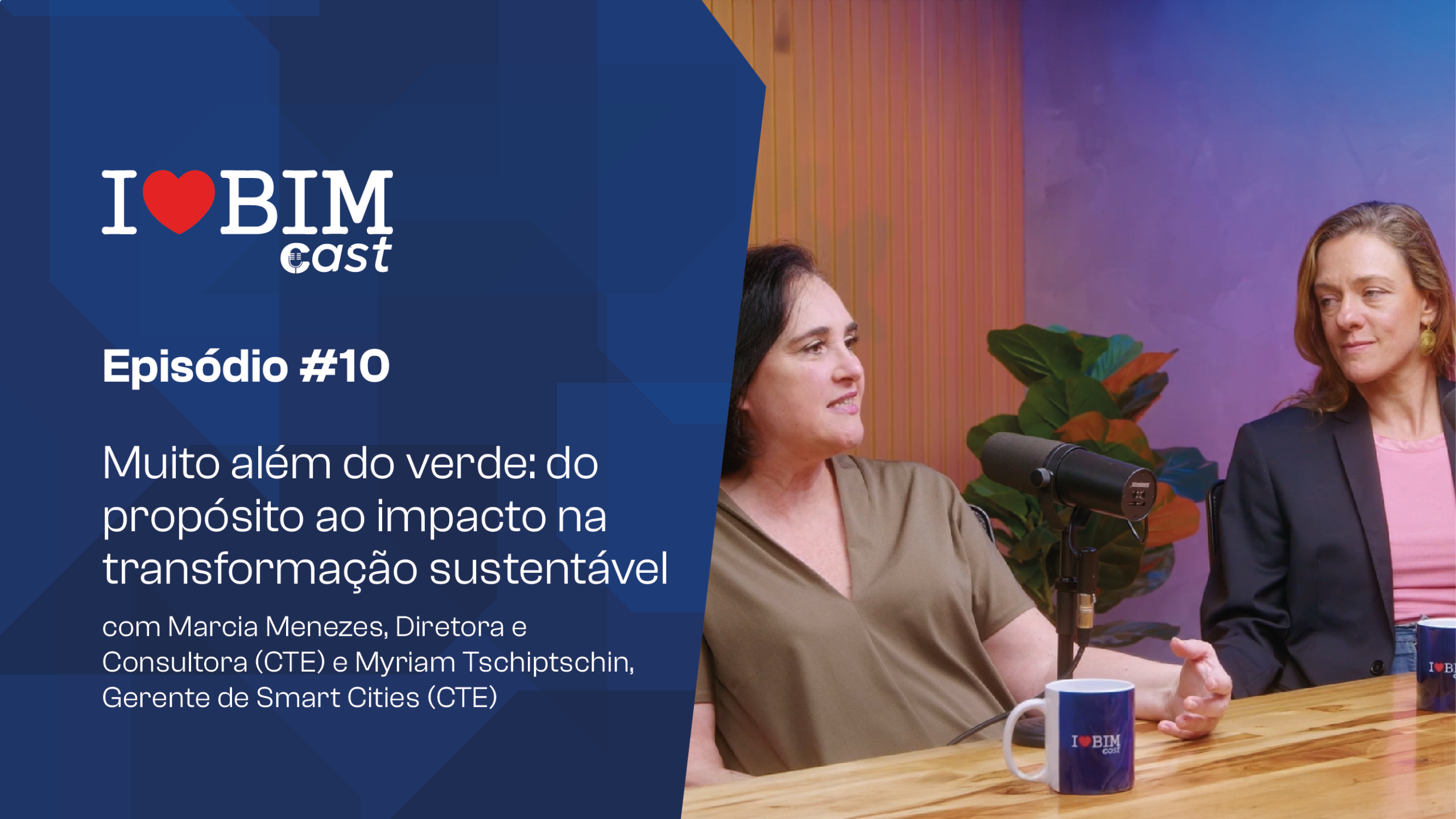 Leia mais sobre o artigo EP 10 – Muito além do verde: do propósito ao impacto na transformação sustentável