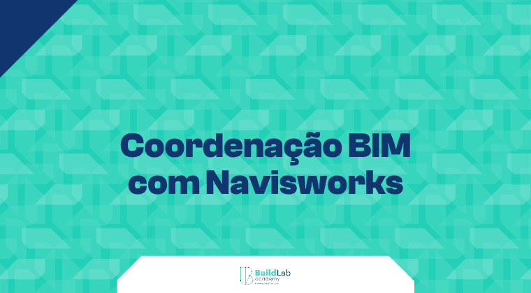 Coordenação BIM com Navisworks
