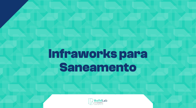 Infraworks para Saneamento