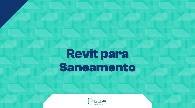 Revit para Saneamento